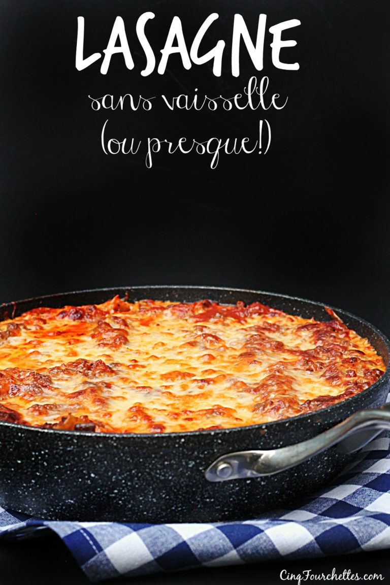 Lasagne sans vaisselle (ou presque!) - Cinq Fourchettes