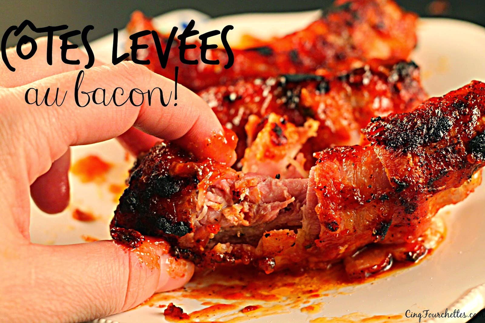 Côtes levées au bacon 100% canadien! - Cinq Fourchettes