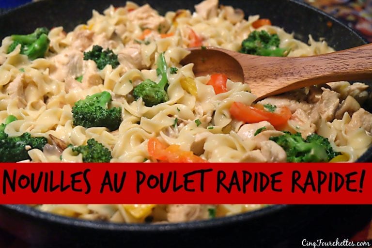 Mes 5 commandements pour un souper rapide + Nouilles au poulet express - Cinq Fourchettes