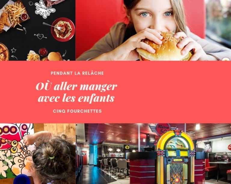 ou aller manger pendant la relache avec les enfants Cinq Fourchettes